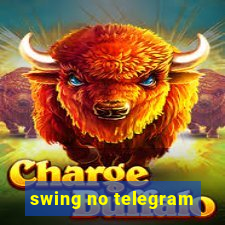 swing no telegram